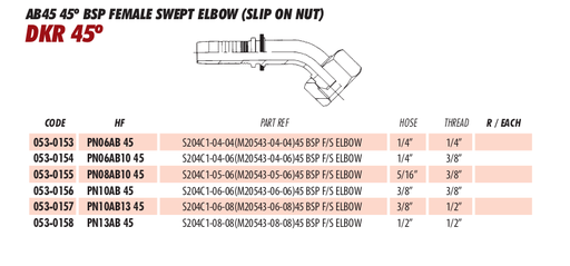 AB45 45º BSP FEMALE SWEPT ELBOW (SLIP ON NUT)
DKR 45º